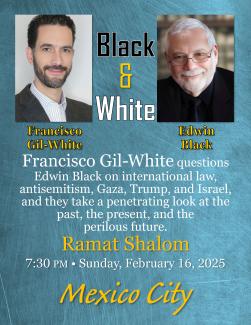 Edwin Black and Francisco Gil-White: Francisco Asks Questions of Edwin